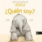 Crías de animales. ¿Quién soy? África