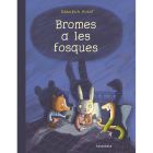 Bromes a les fosques