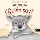 Crias de animales. ¿Quién soy? Australia