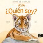 Crías de animales. ¿Quién soy? Asia