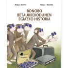 Bonobo betaurrekodunen egiazko historia