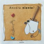 Ancora niente?