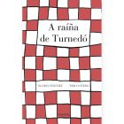 A raíña de Turnedó