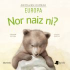 Animalien kumeak. Nor naiz ni? Europa