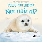 Animalien kumeak. Nor naiz ni? Poloetako lurrak