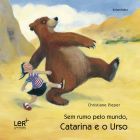 Sem rumo pelo mundo, Catarina e o urso