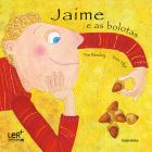 Jaime e as bolotas (LER +)