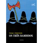 Os três bandidos (LER +)