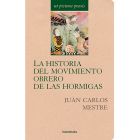 La historia del movimiento obrero de las hormigas