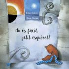 No és fàcil, petit esquirol!