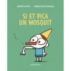 Si et pica un mosquit