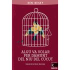 Algú va volar per damunt del niu del cucut