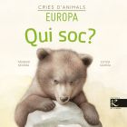 Cries d'animals. Qui soc? Europa