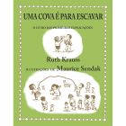 Uma cova é para escavar (LER +)