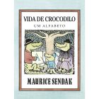 Vida de crocodilo. Um alfabeto (LER +)
