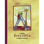 O pequeno crocodilo e o amor de uma vida (LER +)