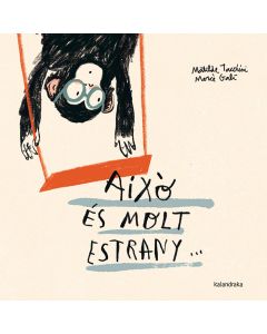 Això és molt estrany…