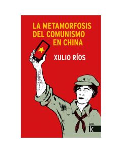 La metamorfosis del comunismo en China