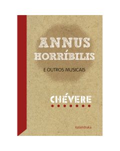 Annus Horríbilis e outros musicais