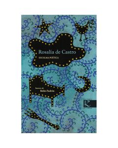 Rosalía de Castro. Escolma poética