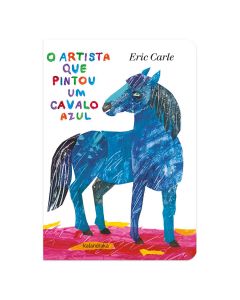O artista que pintou um cavalo azul (Ediçao cartonada)