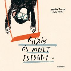Això és molt estrany…