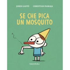 Se che pica un mosquito