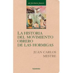 La historia del movimiento obrero de las hormigas