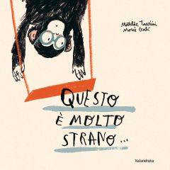 Questo è molto strano…