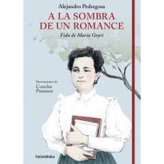 A la sombra de un romance. Vida de María Goyri-Castellano