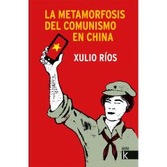 La metamorfosis del comunismo en China