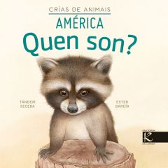 Crías de animais. Quén son? América