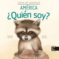 Crías de animales. ¿Quién soy? América