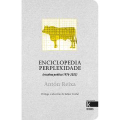 Enciclopedia perplexidade (escolma poética 1976-2023)
