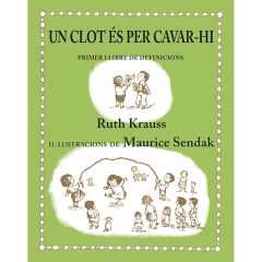 Un clot és per cavar-hi