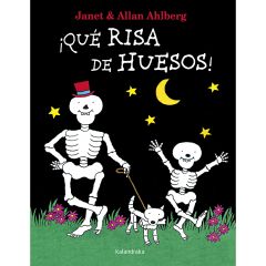 ¡Qué risa de huesos!