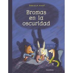 Bromas en la oscuridad