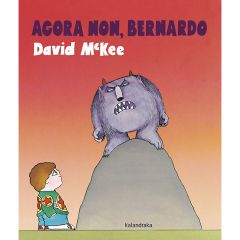 Agora non, Bernardo