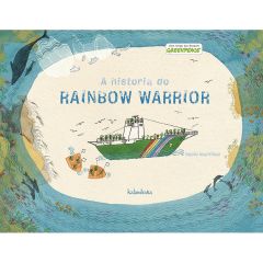 A historia do Rainbow Warrior