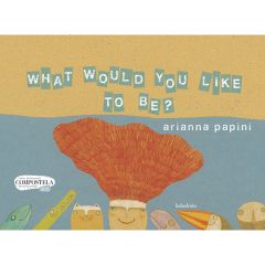 What would you like to be?