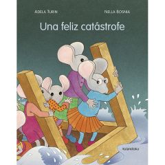 Una feliz catástrofe