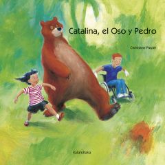Catalina, el oso y Pedro