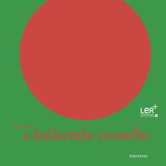 O balãozinho vermelho (LER +)