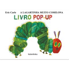 A lagartinha muito comilona. Livro POP-UP
