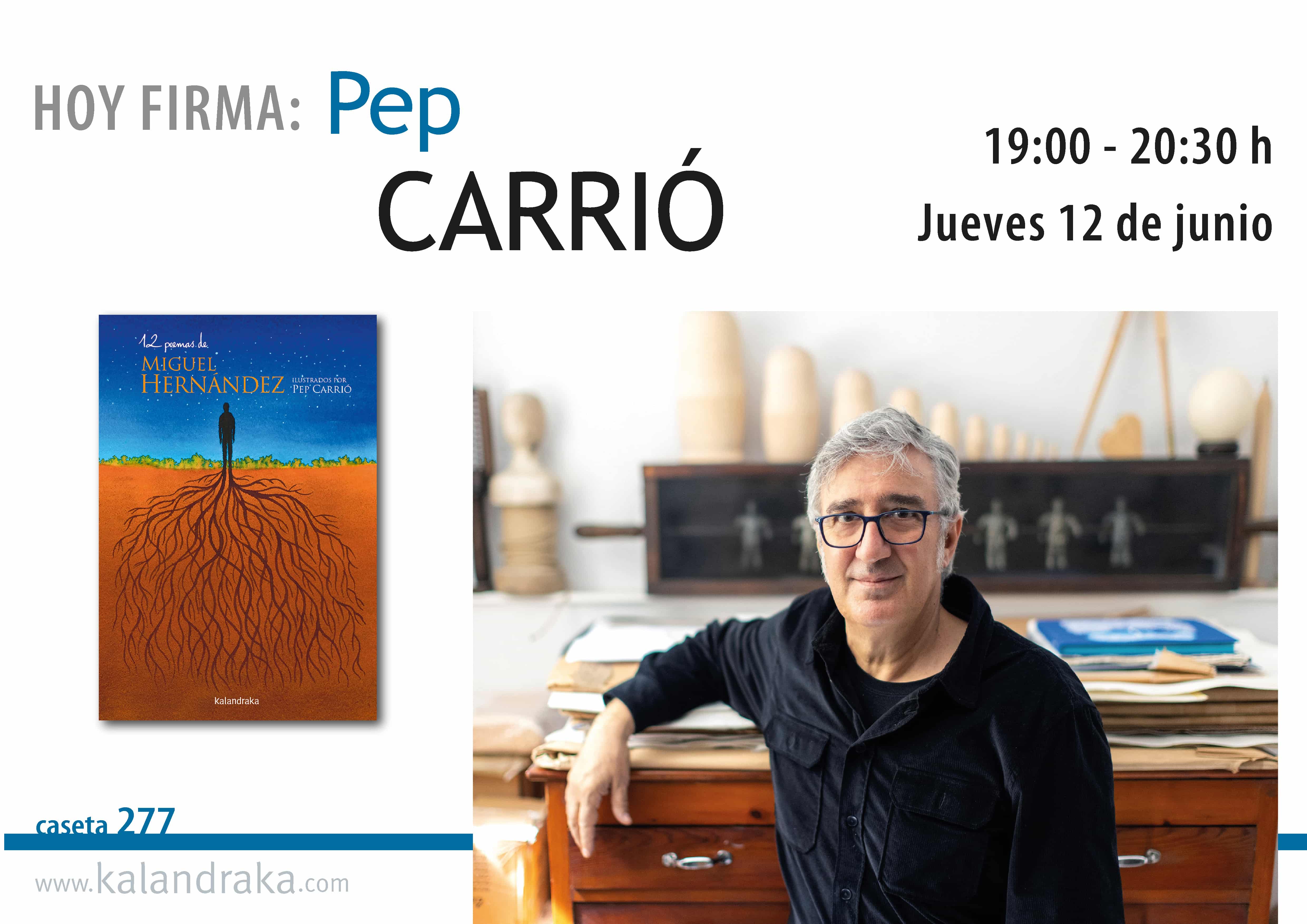 FERIA DEL LIBRO DE MADRID: PEP CARRIÓ FERIA DEL LIBRO DE MADRID: PEP CARRIÓ