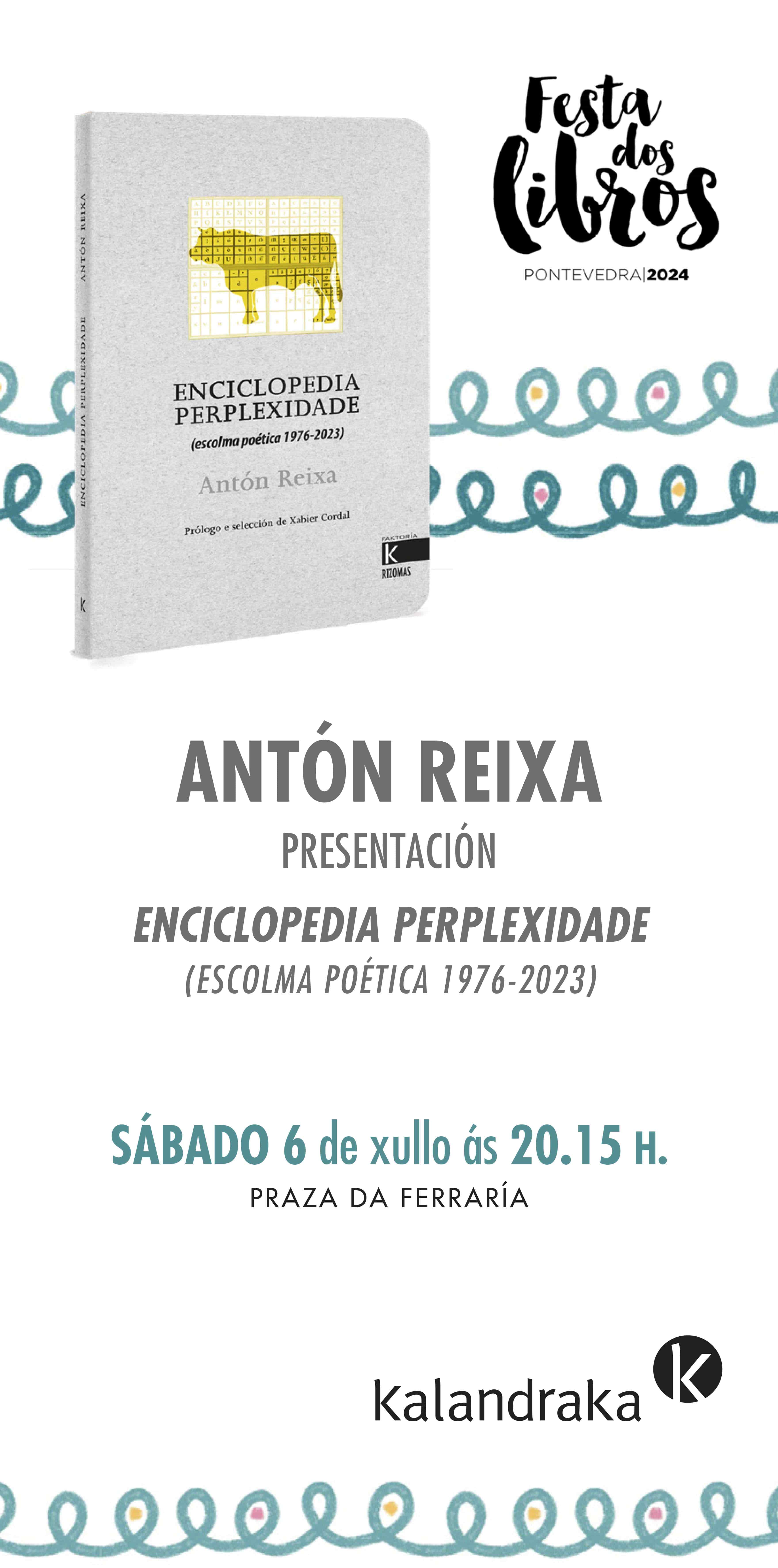 FESTA DOS LIBROS DE PONTEVEDRA: ANTÓN REIXA PRESENTA FESTA DOS LIBROS DE PONTEVEDRA: ANTÓN REIXA PRESENTA