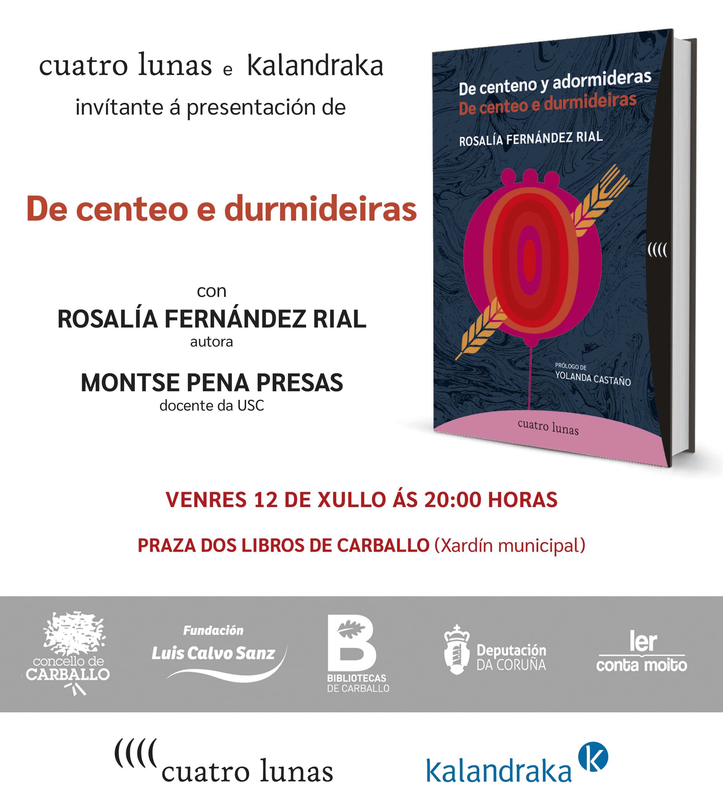 PRAZA DOS LIBROS DE CARBALLO: ROSALÍA FERNÁNDEZ RIAL PRESENTA PRAZA DOS LIBROS DE CARBALLO: ROSALÍA FERNÁNDEZ RIAL PRESENTA