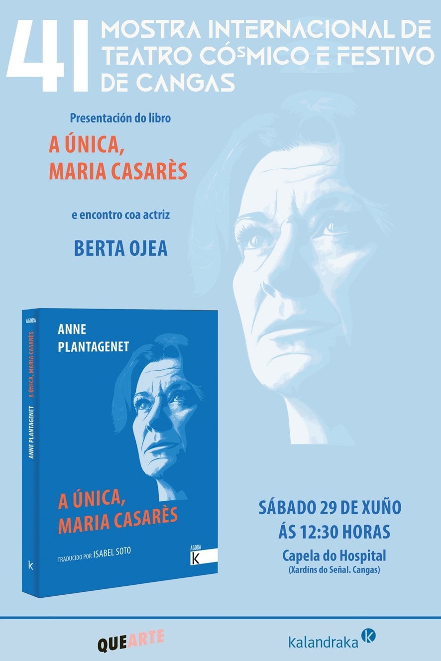 BERTA OJEA PRESENTA “A ÚNICA, MARIA CASARÈS” NA MOSTRA DE TEATRO DE CANGAS