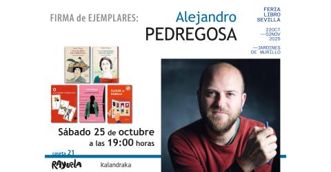 EL ESCRITOR ALEJANDRO PEDREGOSA EN LA FERIA DEL LIBRO DE SEVILLA