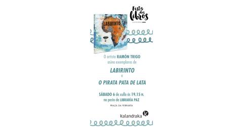 FESTA DOS LIBROS DE PONTEVEDRA: RAMÓN TRIGO ASINA “LABIRINTO”